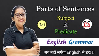 L1 Parts of Sentences  Sentence  Subject and Predicate  English Grammar [upl. by Neillij656]