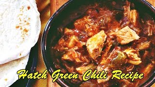 Hatch Green Chili Recipe [upl. by Dillie368]