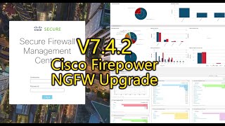 Cisco Firepower FMC amp FTD v742 Upgrade  from v725 [upl. by O'Rourke]