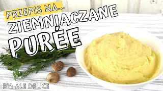 PRZEPIS NA PURÉE ZIEMNIACZANE  Jak przygotować idealne purée  Prosty przepis na purée z ziemniaków [upl. by Pauli]