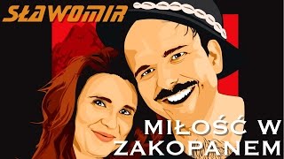 SŁAWOMIR  Miłość w Zakopanem Official Video Clip HIT 2017 [upl. by Nosreve725]