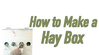 How to Make a Hay Box [upl. by Wilkie]