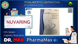 ❓ Cosè il 💊 Farmaco NUVARING 🗺️ Foglietto Illustrativo Bugiardino 👔 ᗪᖇ ᗰᗩ᙭ [upl. by Werdnael36]