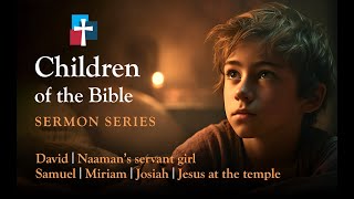 Children of the Bible Naamans Servant Girl 2 Kings 5119 [upl. by Engedus]