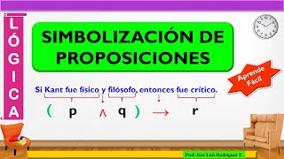 Simbolización o Formalización de proposiciones [upl. by Nnel]