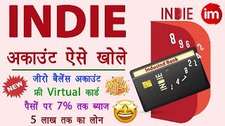 Indie by IndusInd Bank Account Opening Online  Zero balance savings account with virtual debit card [upl. by Elleinahc]