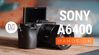 Sony a6400 Unboxing and HandsOn [upl. by Annotahs]