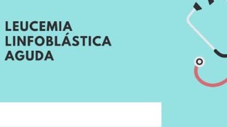 Leucemia Linfóide Aguda  O que é incidência tratamento e diagnóstico [upl. by Lorenzana]