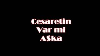 Cesaretin Var mi Aşka COVER [upl. by Verada]