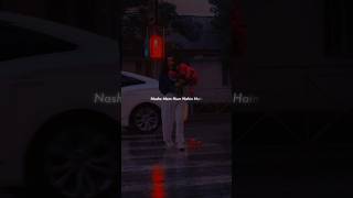 Nashe Hum Nahi Hain ✌🏼😅  Slowed amp Reverb  WhatsApp Status  Lyric Mahi aesthetic lyrics lofi [upl. by Sharp841]