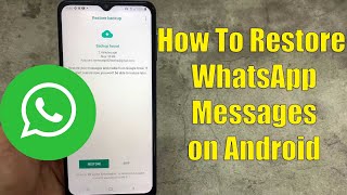 How to Restore WhatsApp Chat Backup Using Google Drive [upl. by Calderon657]