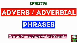 AdverbAdverbial Phrases in English  Adverb Phrase Meaning FormsUses amp Examples [upl. by Crescin14]