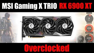 MSI RX 6900 XT Gaming X TRIO  Overclocked [upl. by Aiciram]