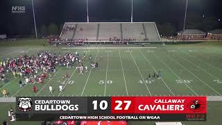 FOOTBALL Cedartown Bulldogs at Callaway Cavaliers [upl. by Oilegor]