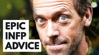 EPIC Life Advice For INFPs [upl. by Riesman]