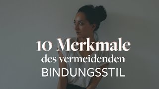 Vermeidenden Bindungsstil erkennen 10 Merkmale [upl. by Phelgon]