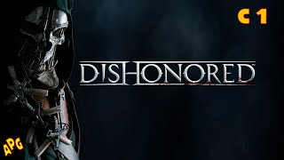 Dishonored Definitive Edition  Серия 1 [upl. by Alyson]