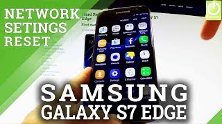 How to Reset Network Settings in SAMSUNG Galaxy S7 Edge [upl. by Kenimod203]