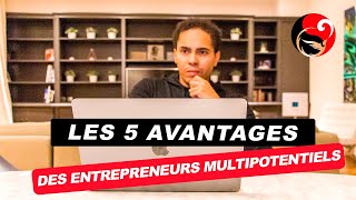 Les 5 avantages des entrepreneurs multipotentiels [upl. by Octavie]