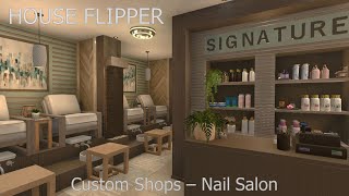 House Flipper  Custom Shops  Nail Salon Speed Build [upl. by Lenhart]