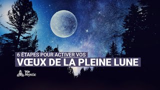 Les étapes pour activer les vœux de la pleine lune [upl. by Christel]