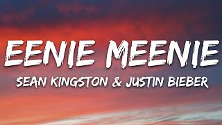 Sean Kingston Justin Bieber  Eenie Meenie Lyrics [upl. by Nedyah]