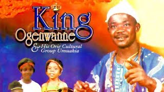 KING OGENWANNE  HA ABIAWALA AND HIS ORIE CULTURAL GROUP UMUAHIA [upl. by Salta5]