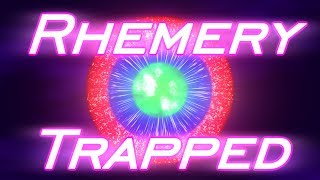 Rhemery  Trapped [upl. by Refeinnej]