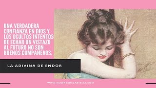 LA ADIVINA DE ENDOR  Mujer de la Biblia [upl. by Deeyn]