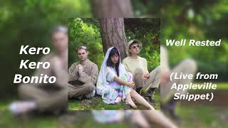 Kero Kero Bonito  Well Rested Live from Appleville Snippet [upl. by Emoreg175]