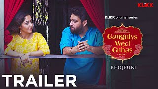 Gangulys Wed Guhas  Dubbed in Bhojpuri  Releasing on 23rd Aug 2024  Only on KLiKK [upl. by Tyne550]