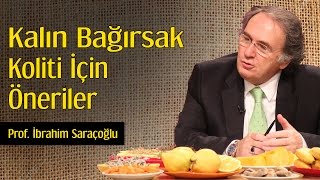 Kalın Bağırsak Koliti İçin Öneriler  Prof İbrahim Saraçoğlu [upl. by Meehahs]