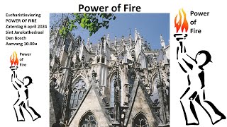 SintJanskathedraal Den Bosch 6 april 2024 Eucharistieviering POWER OF FIRE aanvang 1000u [upl. by Arlyne]