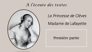 LECTURE intégrale de la PREMIÈRE PARTIE de LA PRINCESSE DE CLÈVES 👩🏼 de MADAME de LAFAYETTE [upl. by Shayna]