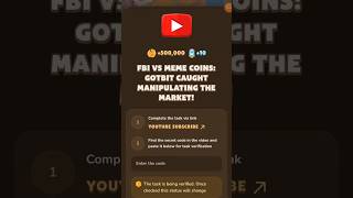 FBI vs Meme Coins Gotbit Caught Manipulating the Market  Memefi Video Code Today memefivideocode [upl. by Ardnasyl]