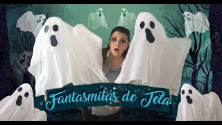 👻 Fantasmas de Tela  Easy Ghost DIY 👻 Chuladas Creativas [upl. by Aruat]