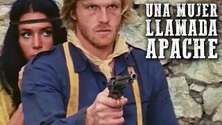 Una mujer llamada Apache  PELÍCULA DEL OESTE  Español  Película de acción [upl. by Waiter569]