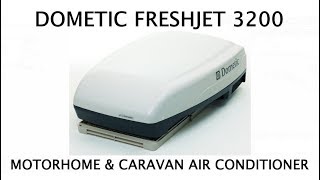 Dometic Freshjet 3200 Motorhome amp Caravan Air Conditioner [upl. by Janiuszck]