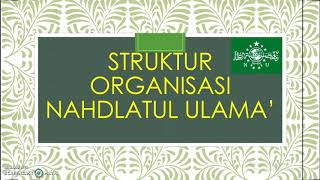 STRUKTUR ORGANISASI NAHDLATUL ULAMA KELAS 7 [upl. by Bartholemy]