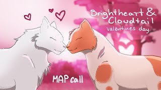 Cloudtail and Brightheart OPEN MAP call  dont worry be happy VALENTINES DAY MAP 11 PARTS OPEN [upl. by Enenaj]