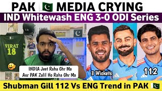 Pak Media Crying on India Whitewash Eng 30  Ind Vs Eng 3rd Odi Match 2025  Ind Beat Eng 3rd Odi [upl. by Chantal87]