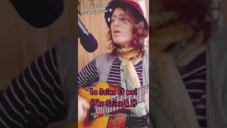 Ooh la la Singing quotLa Seine et Moiquot in French 🇫🇷 Full vid on my channel laseineandi frenchsong [upl. by Larina]