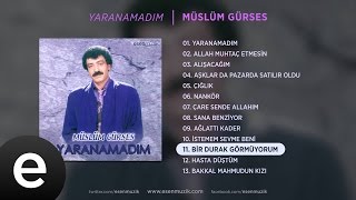 Bir Durak Görmüyorum Müslüm Gürses Official Audio birdurakgörmüyorum müslümgürses  Esen Müzik [upl. by Tabib]