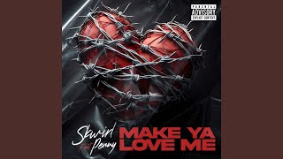 Make Ya Love Me [upl. by Wier]