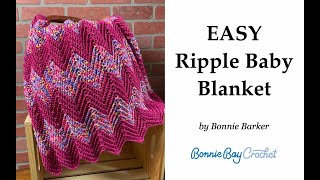 Easy Ripple Baby Blanket [upl. by Zamora]