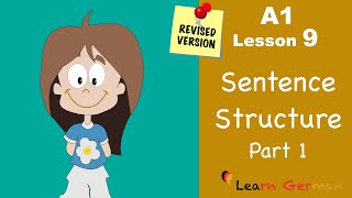 Revised  A1  Lesson 9  Satzstruktur  Sentence Structure Part 1  Learn German [upl. by Beshore]