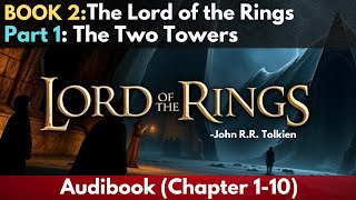 LOTRBOOK 2The LORD of the RINGS The Fellowship of the Ring  Full Audiobook Chapters 110 [upl. by Ahsir]