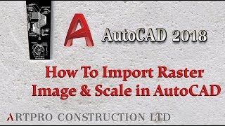 How To Import Raster Image amp Scale In AutoCAD [upl. by Edmee]