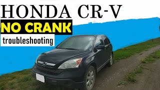 HONDA CRV NO CRANK NO START  BASIC TROUBLESHOOTING We Fixed [upl. by Ammej]