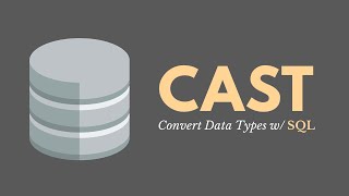 CAST Function SQL  Converting Data Types [upl. by Elin887]